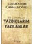 Bir Zamanlar Yazdıklarım ve Yazılanlar 1