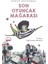 Son Oyuncak Mağarası 1