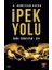 Ipek Yolu 1