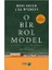 O Bir Rol Model 1