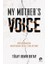 My Mother’s Voice 1