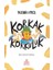 Korkak Korkuluk 1