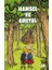 Hansel ve Gretel 1