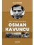 Türk Siyasal Hayatında Osman Kavuncu 1