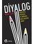 Diyalog: Edebiyatta, Tiyatroda ve Sinemada Sözlü Aksiyon Sanatı 1