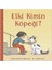 Elki Kimin Köpeği? (Ciltli) 1