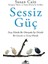 Sessiz Güç 1