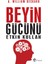 Beyin Gücünü Etkin Kullan 1