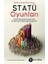 Statü Oyunları 1