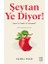 Şeytan Ye Diyor ! 1