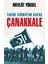 Tarihe Sığmayan Savaş Çanakkale 1