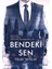 Bendeki Sen 1