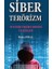 Siber Terörizm- Yeni Bir Terör Tehdidi ve Riskler 1