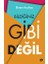 Bildiğiniz Gibi Değil 1