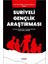Suriyeli Gençlik Araştırması - Sorunlar, Beklentiler ve Çözüm Önerileri: Şanlıurfa Örneği 1