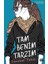 Tam Benim Tarzım 1