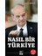 Nasıl Bir Türkiye 1
