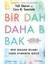 Bir Daha Bak: Hep Orada Olanı Fark Etmenin Gücü 1