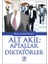 Alt Akıl Aptallar ve Diktatörler 1