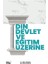 Din, Devlet ve Eğitim Üzerine 1