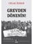 Grevden Dönenin! 1