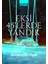 Eksi 45'lerde Yandık 1