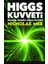 Higgs Kuvveti 1