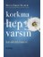 Korkma Hep Varsın 1