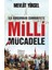 Ilk Kurşundan Cumhuriyete Milli Mücadele 1