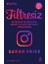 Filtresiz: Instagram Iş Dünyasını, Şöhreti ve Kültürü Nasıl Dönüştürdü 1