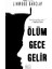 Ölüm Gece Gelir 1