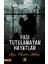 Yası Tutulamayan Hayatlar 1