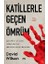 Katillerle Geçen Ömrüm 1