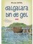Dağlara Bin De Gel 1