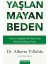 Yaşlanmayan Beden 1