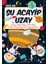 Şu Acayip Uzay 1