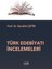 Türk Edebiyatı Incelemeleri 1