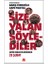 Size Yalan Söylediler 1