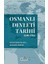 Osmanlı Devleti Tarihi (1299-1792) 1