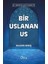 Bir Uslanan Us 1