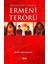 Ermenilere Yönelik Ermeni Terörü 1