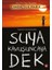 Suya Kavuşuncaya Dek 1