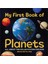My First Book Of Planets all About The Solar System For Kids - My First Book Of 1