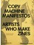 Copy Machine Manifestos : Artists Who Make Zines 1