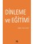 Dinleme ve Eğitimi 1