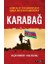 Kürekçay Anlaşmasından Şuşa Beyanamesine - Karabağ 1