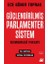 Güçlendirilmiş Parlamenter Sistem 1