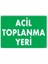 Acil Toplanma Yeri Uyarı Levhası 25X35 Kod:51 1