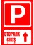 35 x 50 Otopark Çıkış Yukarı Yön Yönlendirme Uyarı Levhası 3 mm Dekota ( Forex )Üzerine Folyo Baskı 1