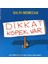 Dikkat Köpek Var 1